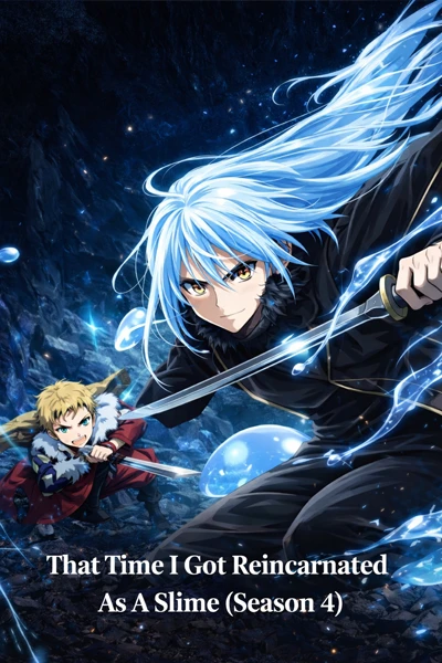 Lúc Đó Tôi Đã Chuyển Sinh Thành Slime (Phần 4)