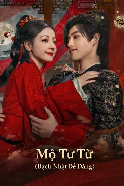 Mộ Tư Từ (Bạch Nhật Đề Đăng)